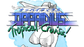 Oppaidius Tropical Cruise! screenshot thumbnail video