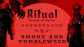 Ritual: Crown of Horns OST - 05 Smoke and Tumbleweed video thumbnail for Ritual: Crown of Horns - OST