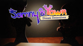 Somny & Yawn: Dream Detectives Teaser Trailer