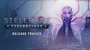 Stellaris: Federations screenshot thumbnail video