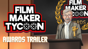 Filmmaker Tycoon - Awards Trailer