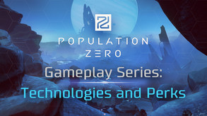 Population Zero — gameplay series: technology and perks thumbnail