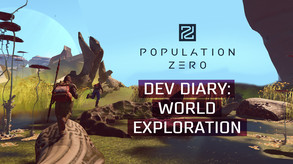 Population Zero — dev diary: world exploration thumbnail