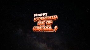 Flappy Hypership Out of Control screenshot thumbnail video