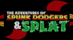 The Adventures of Spunk Dodgers and Splat screenshot thumbnail video