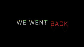 We Went Back Launch Trailer