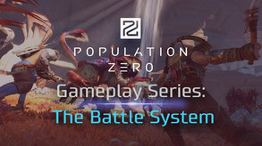 Population Zero — gameplay series: the battle system thumbnail
