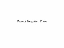 Forgotten Trace Trailer 2