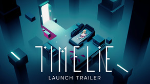 Timelie - Launch Trailer