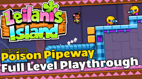 Poison Pipeway - Full Level Playthrough