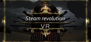 Steam revolution VR screenshot thumbnail video