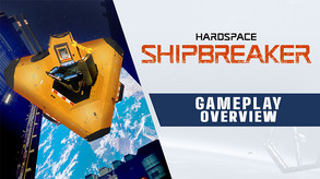 Hardspace: Shipbreaker - Gameplay Overview Trailer