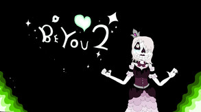Be You 2
