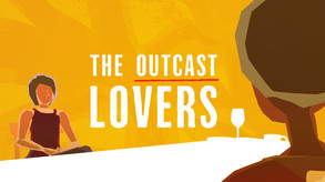 The Outcast Lovers Trailer