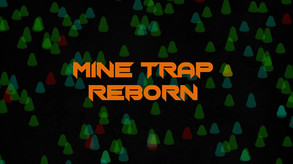 Mine Trap Reborn Trailer
