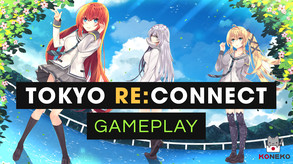 Tokyo Re:Connect - Gameplay