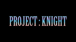 PROJECT: KNIGHT screenshot thumbnail video