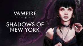 Vampire: The Masquerade - Shadows of New York gameplay trailer
