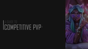 A Guide To Competitive PVP