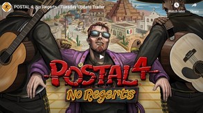 POSTAL 4: No Regerts - Tuesday Update Trailer