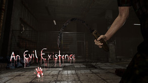 An Evil Existence