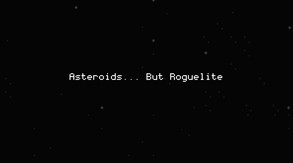 Asteroids... But Roguelite screenshot thumbnail video