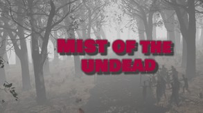 Mist of the Undead Cinematic Trailer