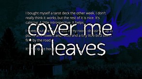 10mg: Cover Me In Leaves screenshot thumbnail video