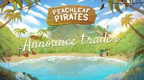 Peachleaf Pirates Announcement Trailer