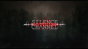 Silence Channel Demo Trailer