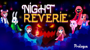 Night Reverie: Prologue Trailer