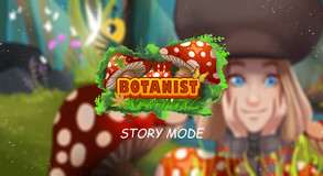The Botanist - Story Mode