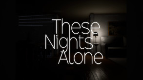 These Nights Alone Story Trailer