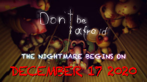 Don't Be Afraid - Launch Trailer