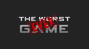 The Worst Game Ever