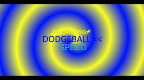 EPEJSODION Dodgeball Speed Official Trailer
