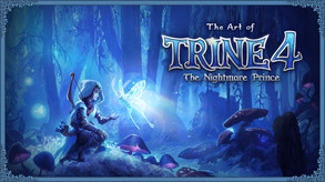 Trine 4: The Nightmare Prince - The Art of Trine 4 (Artbook) screenshot thumbnail video
