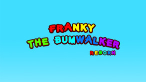 Franky the Bumwalker REBORN Trailer