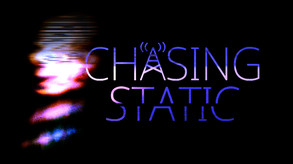 Chasing Static screenshot thumbnail video