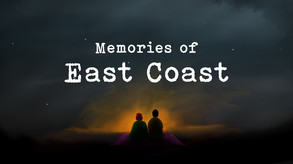 Memories of East Coast | Trailer