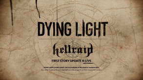 Dying Light - Hellraid screenshot thumbnail video