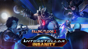 Killing Floor 2: Interstellar Insanity Trailer