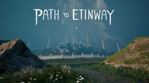 Path To Etinway trailer 2