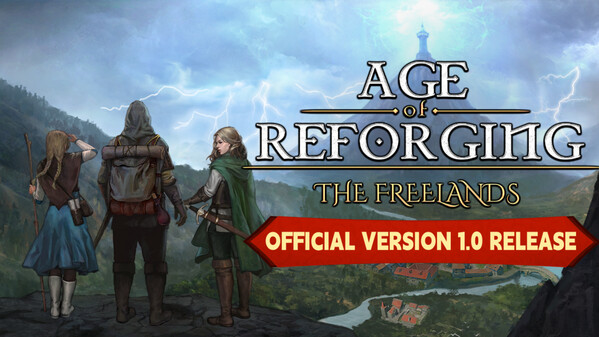 Age of Reforging: The Freelands