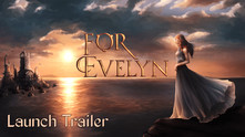 For Evelyn - Launch Trailer