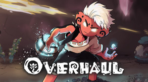 Overhaul - Gameplay Trailer