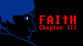 FAITH Chapter III Final Preview