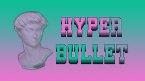 Hyper Bullet screenshot thumbnail video