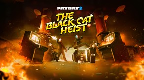 PAYDAY 2: Black Cat Heist Gameplay Trailer video thumbnail for PAYDAY 2: Black Cat Heist