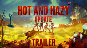 The Hot and Hazy Trailer